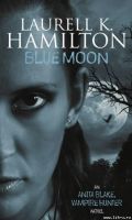 Книга "Голубая луна" (Анита Блейк – 8)